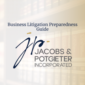 Business Litigation Preparedness Guide Jacobs & Potgieter Incorporated